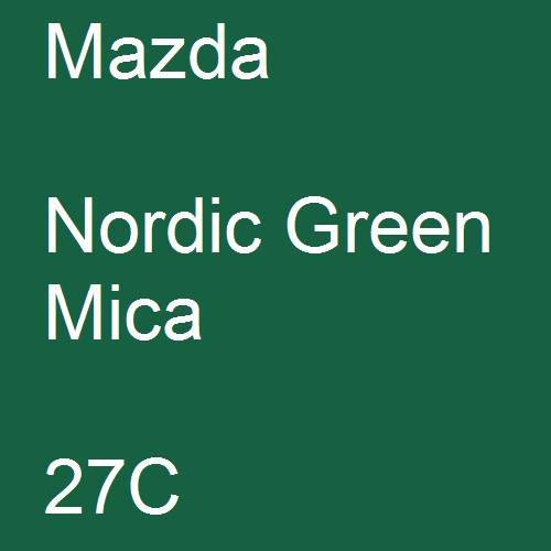 Mazda, Nordic Green Mica, 27C.